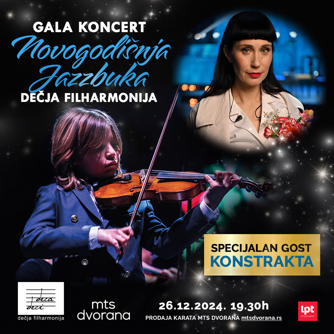 Konstrakta je specijalni gost na Novogodišnjem Gala Koncertu Dečje Filharmonije!