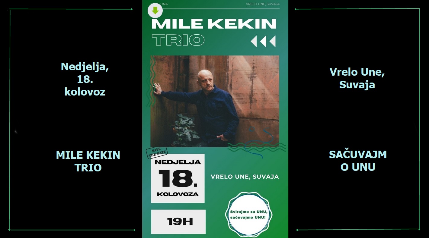 Mile Kekin Trio za slobodnu Unu!