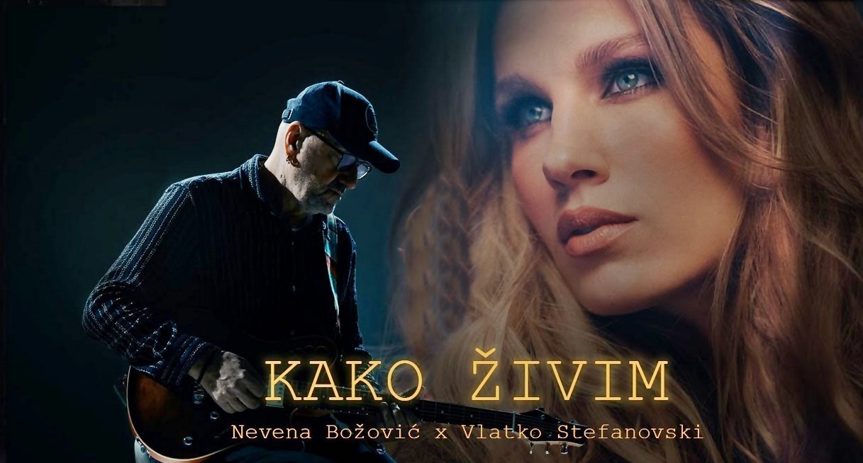 Nevena Božović i Vlatko Stefanovski u emotivnoj baladi Kako živim